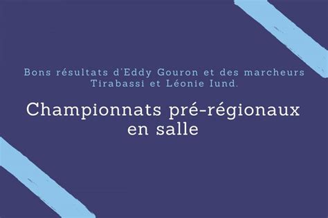 Championnats pré régionaux en salle 11 et 12 décembre à Lyon Asathlé