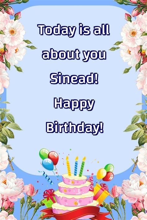 Today Is All About You Sinead Happy Birthday 🎂🌼 Balloons And Cake