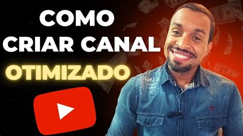 Como Criar Canal No Youtube Em 2023 Passo A Passo Para Iniciante