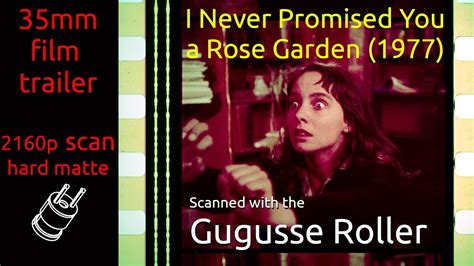 I Never Promised You A Rose Garden Mm Film Trailer Discolored