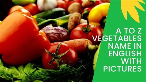 A To Z Vegetables Name In English With Pictures Pdf Download Vegetable Name