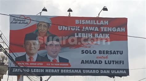 Baliho Ahmad Luthfi Taj Yasin Semakin Bertebaran Ini Respon Ppp Jateng