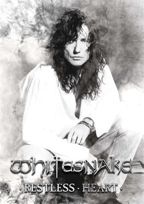 David Coverdale On Twitter Whitesnake Restless Heart Restless