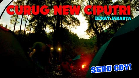 Cinematic Camping Ground New Ciputri Curug Ciputri Tenjolaya Bogor DJI