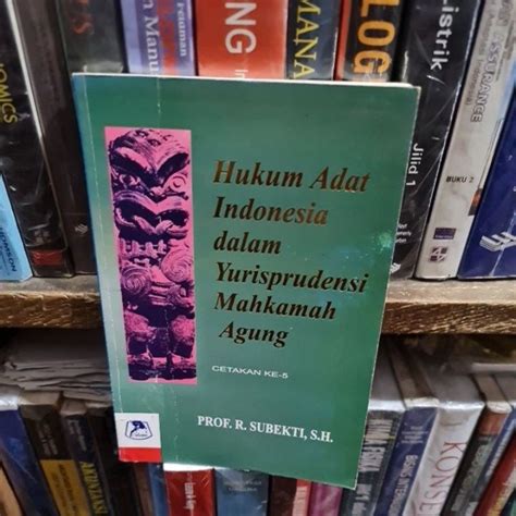 Jual Hukum Adat Indonesia Dalam Yurisprudensi Mahkamah Agung By Prof Dr