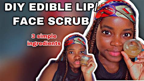 Diy Edible Lip And Face Exfoliating Scrub W 3 Simple Ingredients From