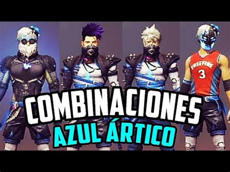 Combinaciones De Ropa Con La Skin Azul Rtico Free Fire Youtube