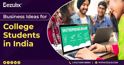 Business Ideas for College Students in India - Ezulix Software Blog