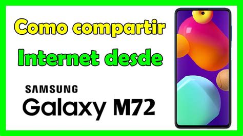 Como Compartir Internet Samsung Galaxy M72 5G Zona Wi Fi Samsung M72