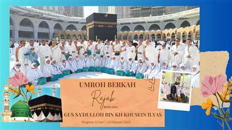 Zamzam Berkah Utama Bersama Gus Sa Dulloh Bin Kh Khusein Ilyas Umroh