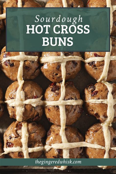 Sourdough Hot Cross Buns The Gingered Whisk