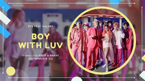 Bts 방탄소년단 Boy With Luv Feat Halsey Easy Lyrics Sub Indo Youtube