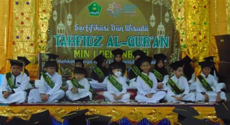 Sertifikasi Dan Wisuda Tahfidz Al Quran Min Pekanbaru Mahkota Surga