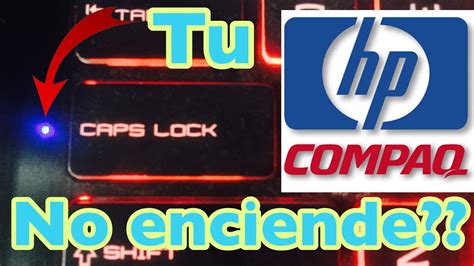 Solucionar Luces De Bloqu Mayus En Hp Y Compaq Youtube