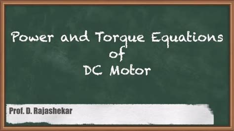 Dc Motor Fundamentals Power And Torque Equations Demystified Gate