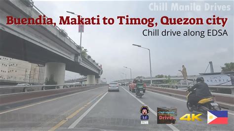 Buendia Makati To Timog In Quezon City Via EDSA Chill Manila Drives