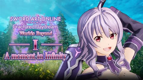 Sword Art Online Fractured Daydream A Moment In Infinity Para