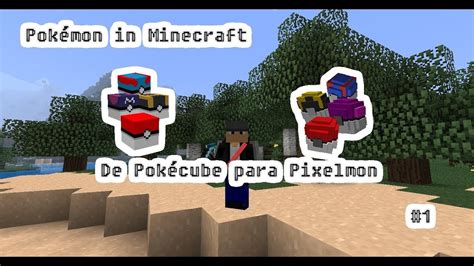 De Pok Cube Para Pixelmon Pok Mon In Minecraft W Mkiotnt Youtube