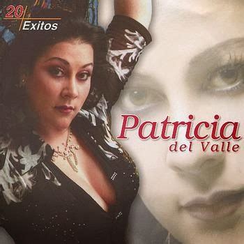 Noticias Y Efemerides Musicales Y Del Cine Patricia Del Valle Un