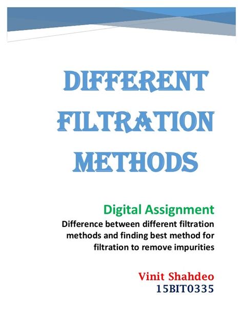 Different filtration methods