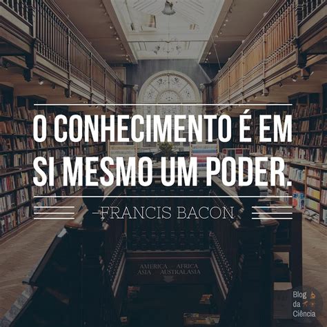 Conhecimento Poder Francis Bacon Braincp