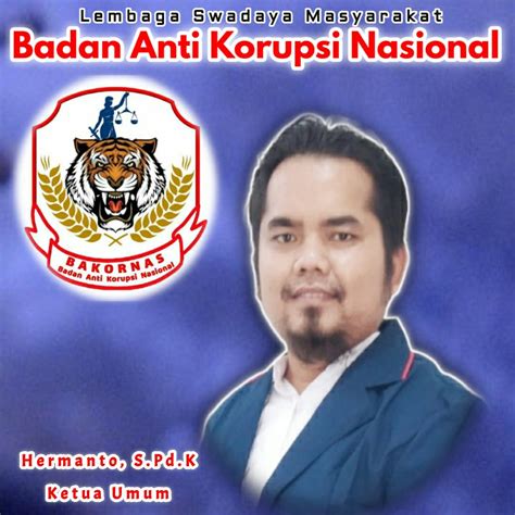 Ketum Lsm Bakornas Pengembalian Kerugian Negara Hanya Faktor