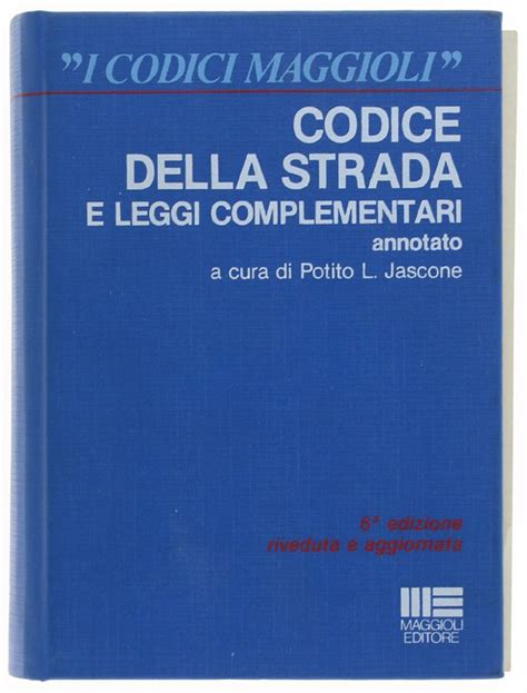 Codice Della Strada E Leggi Complementari Testo Unico Delle Norme