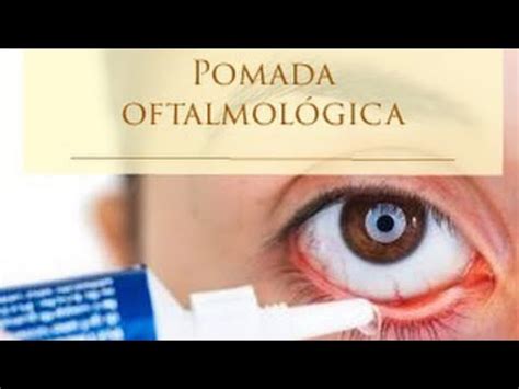 Pomada oftálmica oftalmológica Pomada no olho YouTube