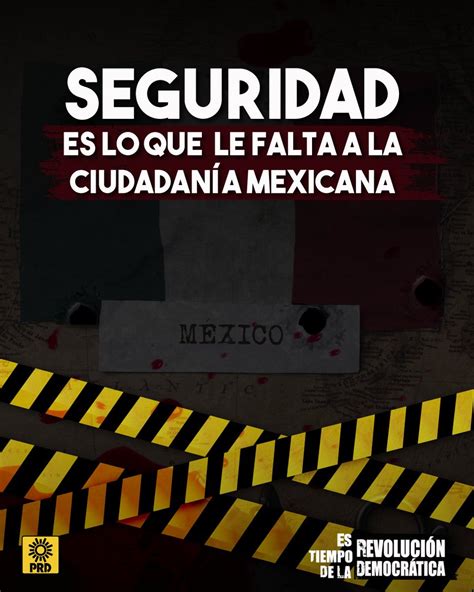 Prd On Twitter Rt Prdmexico Seguridad Y Justicia Es Lo Que Nos