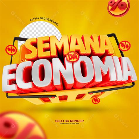 Selo 3d Semana Da Economia Para Composição Psd [download] Designi