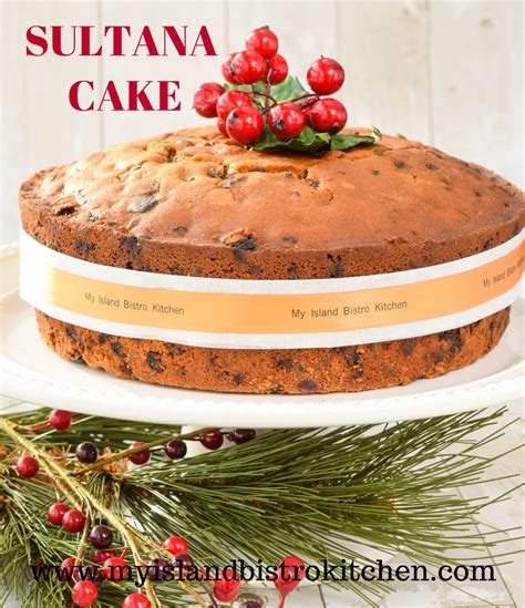 Sultana Cake Recipe My Island Bistro Kitchen