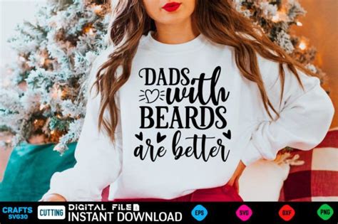 Dads With Beards Are Better Svg Graphic By Craftssvg30 · Creative Fabrica