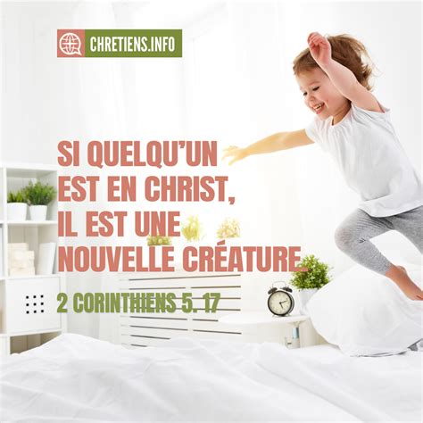 Si quelquun est en Christ il est une nouvelle créature Les choses