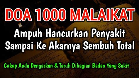 Mustajab Doa Malaikat Semua Sakitmu Akan Sembuh Total Sampai Ke