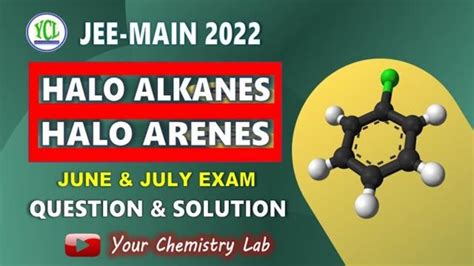 Halo Alkanes Halo Arenes Jee Main Question Solutions Youtube