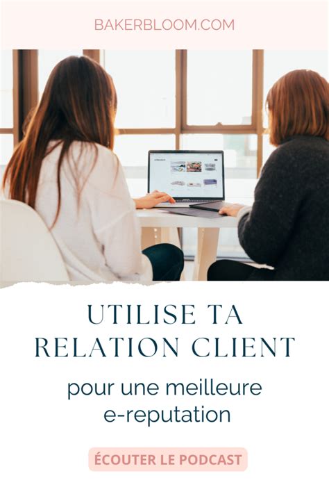 Comment Améliorer Ton E Réputation Grâce Au Customer Care