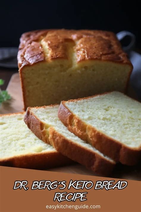 Dr Berg's Keto Bread Recipe - Easy Kitchen Guide