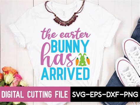 The Easter Bunny Has Arrived Svg Graphic By Printablesvg Creative Fabrica