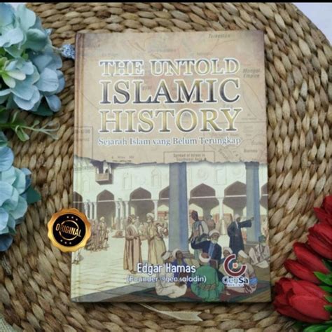 Jual Buku The Untold Islamic History Sejarah Islam Yang Belum Terungkap