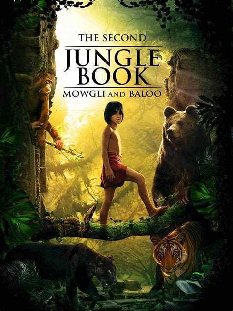 The Second Jungle Book Mowgli Baloo Posters The Movie