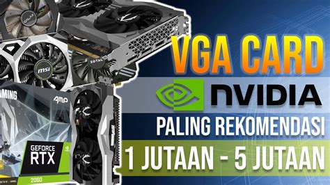 VGA Card NVIDIA TerBAIK 1 5 JUTAAN YouTube