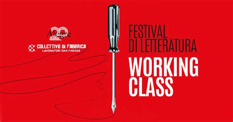 Il Primo Festival Della Letteratura Working Class Slow News Slow