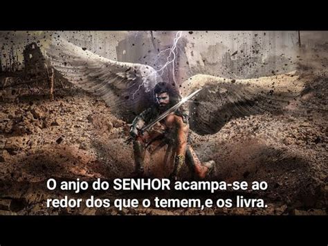 Proteção divina O anjo do SENHOR acampa se ao redor dos que o temem e