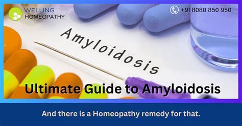 Ultimate Guide To Amyloidosis Symptoms Causes And Homeopathy Treatment