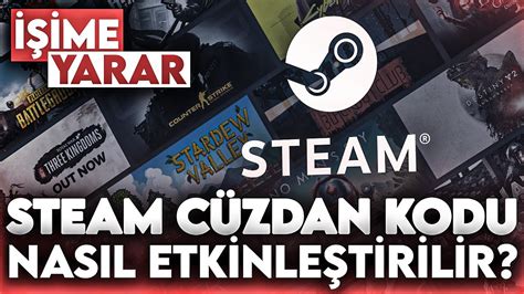 Steam C Zdan Kodu Nasil Etk Nle T R L R Steam C Zdan Kodu Nereye