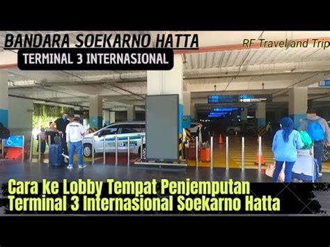 Cara Keluar Ke Tempat Lobby Penjemputan Di Kedatangan Internasional