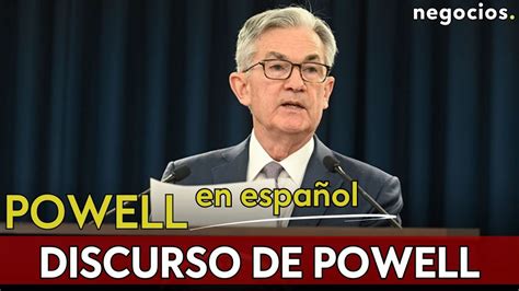 DISCURSO DE POWELL EN ESPAÑOL Fuerte bajada de tipos en EEUU Tiene un