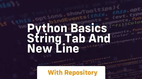 Python Basics String Tab And New Line Youtube