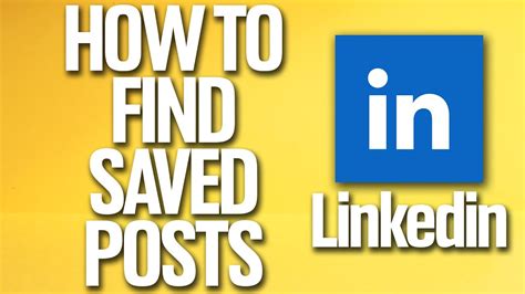 How To Find Saved Posts On Linkedin Tutorial Youtube