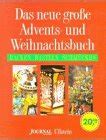 Das Neue Gro E Adventsbuch Und Weihnachtsbuch Amazon De B Cher